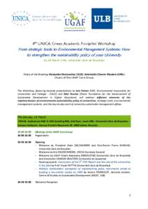 4th UNICA Green Academic Footprint Workshop  From strategic tools to Environmental Management Systems: How to strengthen the sustainability policy of your University[removed]March 2014, Université Libre de Bruxelles