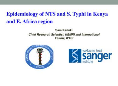 Characterisation of Non-typhoid Salmonella isolated from children admitted to hospitals with Bacteremia in Kilifi and NairobiBy    JOYCE M. MWITURIA (I56)