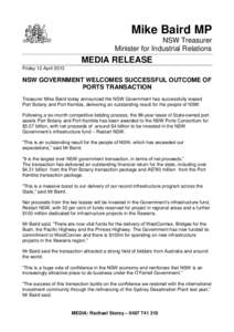 Mike Baird MP NSW Treasurer Minister for Industrial Relations MEDIA RELEASE Friday 12 April 2013