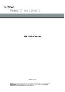 SEE Oil Refineries  AUGUST 2014 Contents OMV Petrom (Romania) ............................................................................... 3