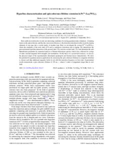 PHYSICAL REVIEW B 84, Hyperfine characterization and spin coherence lifetime extension in Pr3+ :La2 (WO4 )3 Marko Lovri´c,* Philipp Glasenapp, and Dieter Suter Technische Universit¨at Dortmund, Fachberei