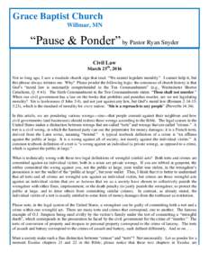 Grace Baptist Church Willmar, MN “Pause & Ponder” by Pastor Ryan Snyder Civil Law March 25th, 2016