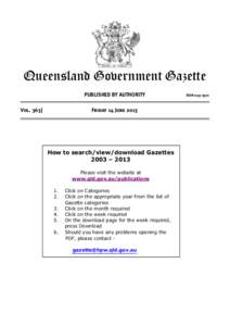 Queensland Government Gazette PUBLISHED BY AUTHORITY Vol[removed]Friday 14 June 2013