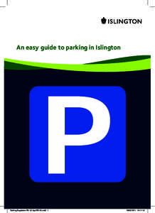 An easy guide to parking in Islington  Parking Regulation PR A5 6pp FINAL.indd[removed]:11:16