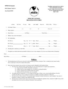 MWR Pet Kennels  If mailing registration form, mail to: USAG-HI DMWR Attention: Kennels • Bldg #350, Eastman Road, WAAF, Schofield Barracks, HI