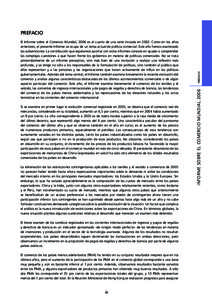 Si se examina en primer lugar la evolución comercial registrada en 2005, se observa que el comercio real de mercancías, considerado en su totalidad, aumentó un 6,5 por ciento, mientras que en 2004 había aumentado un 