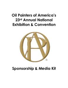 Oil Painters of America’s 23rd Annual National Exhibition & Convention Sponsorship & Media Kit