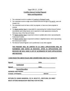 Sept 18-20, 2014 Crestline Harvest Festival Pageant Rules and Regulations 1. The contestant must be a resident of Crawford or Richland County. 2. The contestant must be a high school student between the ages of 14 and 18