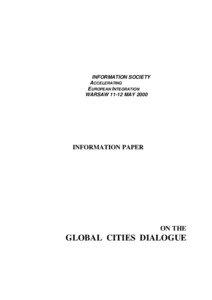 Information society / Digital divide / Declaration of Helsinki / Politics / E-democracy / Issy-les-Moulineaux / Technology / International nongovernmental organizations / Global Cities Dialogue