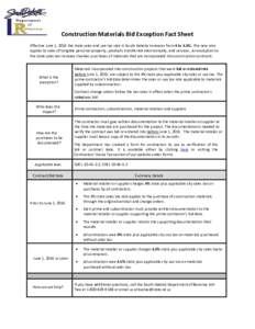 Construction Materials Bid Exception Fact Sheet Effective June 1, 2016 the state sales and use tax rate in South Dakota increases from 4 to 4.5%. The new rate applies to sales of tangible personal property, products tran