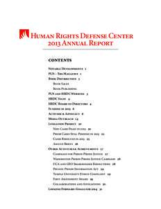 Human Rights Defense Center 2013 Annual Report contents Notable Developments 1 PLN – The Magazine 1 Book Distribution 3