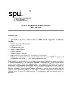 GUIDE DE PRÉPARATION DU RAPPORT CONSOLIDÉ TITULARISATION INTRODUCTION Au plus tard le 15 février, votre dossier au VRRH devrait comprendre les éléments suivants :