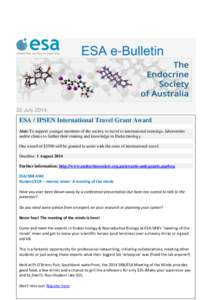 ESA e-Bulletin  22 July 2014 ESA / IPSEN International Travel Grant Award Aim: To support younger members of the society to travel to international meetings, laboratories