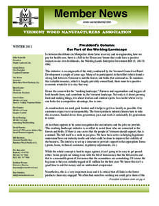 Member News www.vermontwood.com VERMONT WOOD MANUFACTURERS ASSOCIATION VERMONT WOOD