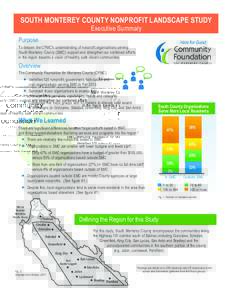 SOUTH MONTEREY COUNTY NONPROFIT LANDSCAPE STUDY Executive Summary Purpose To deepen the CFMC’s understanding of nonproﬁt organizations serving South Monterey County (SMC); support and strengthen our combined efforts