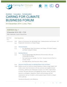 Ambition · Innovation · Collaboration  CARING FOR CLIMATE BUSINESS FORUM 8-9 December 2014 | Lima, Peru AGENDA Day 1