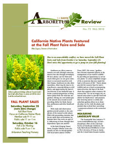 Review No. 72 FALL 2010 California Native Plants Featured at the Fall Plant Faire and Sale Ellen Zagory, Director of Horticulture