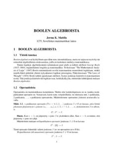 BOOLEN ALGEBROISTA Jorma K. Mattila LTY, Sovelletun matematiikan laitos