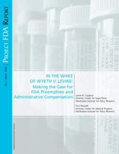 Project FDA Report  James R. Copland Director, Center for Legal Policy Manhattan Institute for Policy Research Paul Howard