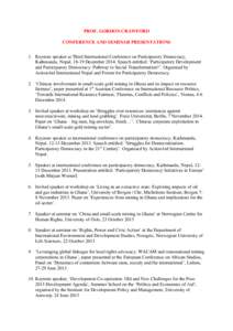 PROF. GORDON CRAWFORD CONFERENCE AND SEMINAR PRESENTATIONS 1. Keynote speaker at Third International Conference on Participatory Democracy, Kathmandu, Nepal, 18-19 December[removed]Speech entitled: ‘Participatory Develop