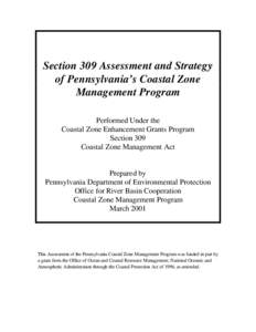 Section 309 Assessment and Strategy of Pennsylvania’s Coastal Zone Management Program Performed Under the Coastal Zone Enhancement Grants Program Section 309