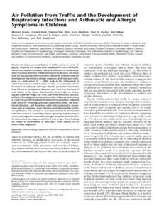 Air Pollution from Traffic and the Development of Respiratory Infections and Asthmatic and Allergic Symptoms in Children Michael Brauer, Gerard Hoek, Patricia Van Vliet, Kees Meliefste, Paul H. Fischer, Alet Wijga, Laure