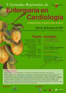V Jornadas Regionales de  Enfermería en Cardiología ¡Compartamos proyectos para avanzar! Murcia, 28 de mayo de 2015
