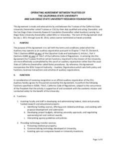 OPERATING AGREEMENT BETWEEN TRUSTEES OF THE CALIFORNIA STATE UNIVERSITY AND SAN DIEGO STATE UNIVERSITY RESEARCH FOUNDATION This Agreement is made and entered into by and between the Trustees of the California State Unive