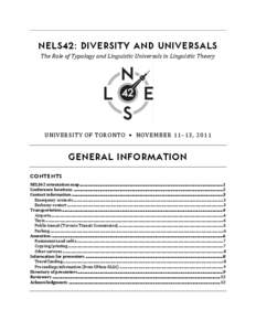 NELS42: DIVERSITY AND UNIVERSALS The Role of Typology and Linguistic Universals in Linguistic Theory UNIVERSITY OF TORONTO  ●