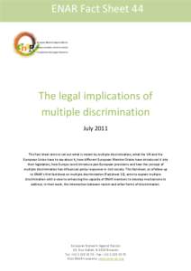 ENAR Fact Sheet 44  The legal implications of multiple discrimination July 2011