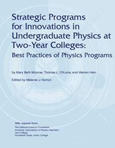 Strategic Programs for Innovations in Undergraduate Physics at Two-Year Colleges: Best Practices of Physics Programs by Mary Beth Monroe, Thomas L. O’Kuma, and Warren Hein