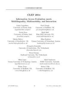 CONFERENCE REPORT  CLEF 2014 Information Access Evaluation meets Multilinguality, Multimodality, and Interaction Paul Clough