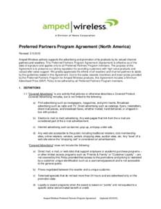 Preferred Partners Program Agreement (North America) Revised: Amped Wireless actively supports the advertising and promotion of its products by its valued channel partners and resellers. This Preferred Partners 