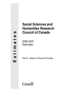 Social Sciences and Humanities Research Council / Higher education in Canada / Education in Canada / Natural Sciences and Engineering Research Council / Canada Research Chair / Canadian Federation for the Humanities and Social Sciences / UK Research Councils / Vanier Canada Graduate Scholarships / Canadian International Labour Network / Industry Canada / Research / Government
