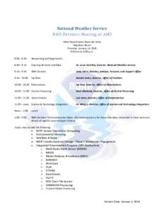 National Weather Service NWS Partners Meeting at AMS Hilton New Orleans Riverside Hotel Napoleon Room Thursday, January 14, 2016 8:30 am to 3:00 p.m.