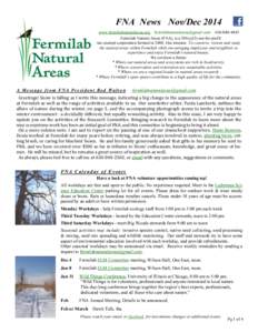 FNA News Nov/Dec 2014 www.fermilabnaturalareas.org [removed[removed]Fermilab Natural Areas (FNA), is a 501(c)(3) not-for-profit tax-exempt corporation formed in[removed]Our mission: To conserve, 