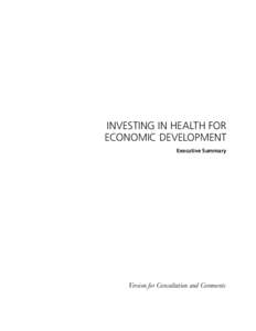 The Demographic Nexus  INVESTING IN HEALTH FOR ECONOMIC DEVELOPMENT Executive Summary