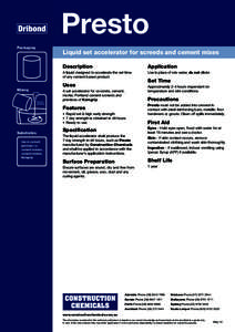 Presto Packaging Liquid set accelerator for screeds and cement mixes Description