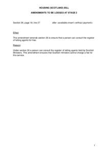 HOUSING (SCOTLAND) BILL AMENDMENTS TO BE LODGED AT STAGE 2 Section 26, page 18, line 27  after <available>insert <without payment>