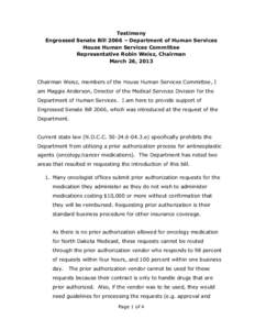 Testimony Engrossed Senate Bill 2066 – Department of Human Services House Human Services Committee Representative Robin Weisz, Chairman March 26, 2013