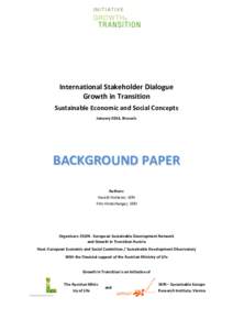 International Stakeholder Dialogue Growth in Transition Sustainable Economic and Social Concepts January 2014, Brussels  BACKGROUND PAPER