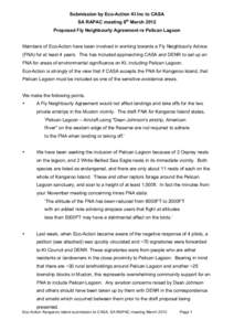 Submission by Eco-Action KI Inc to CASA SA RAPAC meeting 8th March 2012 Proposed Fly Neighbourly Agreement re Pelican Lagoon Members of Eco-Action have been involved in working towards a Fly Neighbourly Advice (FNA) for 