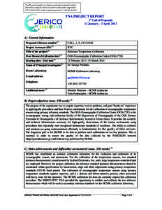 TNA PROJECT REPORT 1st Call of Proposals 12 January – 3 April, 2012 A) General Information Proposal reference number(1)