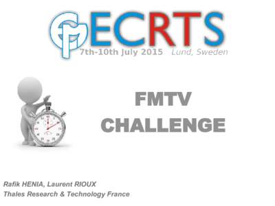 FMTV CHALLENGE Rafik HENIA, Laurent RIOUX Thales Research & Technology France  FMTV CHALLENGE