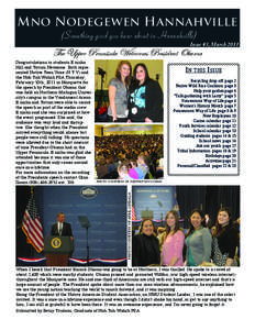 Mno Nodegewen Hannahville (Something good you hear about in Hannahville) Issue #3, March[removed]The Upper Pennisula Welcomes President Obama