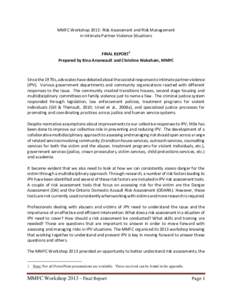 MMFC Workshop 2013: Risk Assessment and Risk Management in Intimate Partner Violence Situations FINAL REPORT1 Prepared by Rina Arseneault and Christine Wakeham, MMFC