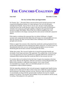 Issue brief  December 11, 2010 The Tax Cut Deal: Risks and Opportunities  On Tuesday, Dec. 7, President Obama announced that he had reached agreement with