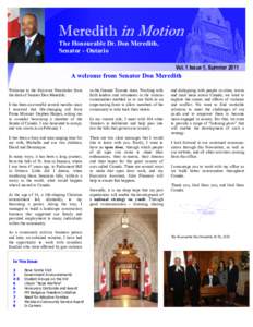 Meredith in Motion The Honourable Dr. Don Meredith, Senator - Ontario Vol. 1 Issue 1, Summer[removed]A welcome from Senator Don Meredith