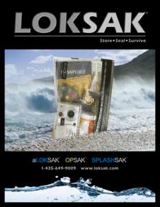 LOKSAK, Inc. de Park City, Utah, es el inventor y el fabricante de laaLOKSAK y de las bolsas de almacenamiento OPSAK y los maletines SPLASHSAK. Nuestros productos son los únicos re-sellables y completamente a prueba de 