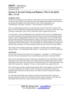 IHOPU – MIKE BICKLE THE BOOK OF REVELATION Transcript: Session 8. Second Coming and Rapture: War in the Spirit (Rev)